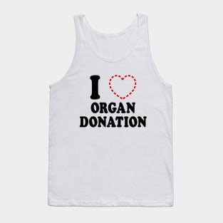 I {MISSING HEART} ORGAN DONATION Tank Top